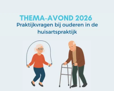 Thema-avond Langerhans - Praktijkvragen bij ouderen in de huisartspraktijk